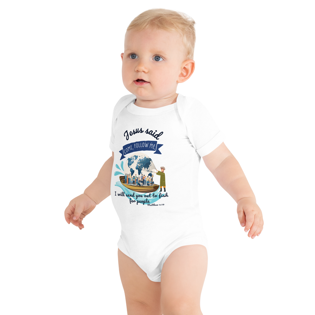 Jesus said, "Come follow me,I will send you out to fish for people" Matthew 4:19 Christian Baby short sleeve one piece